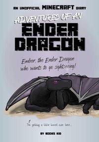 Produktbild: Adventures of an Ender Dragon: An Unofficial Minecraft Diary