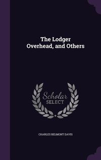 Produktbild: The Lodger Overhead, and Others