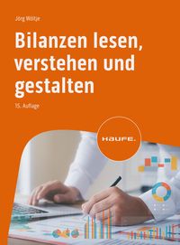 Bild vom Artikel Bilanzen lesen, verstehen und gestalten vom Autor Jörg Wöltje