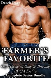 Produktbild: Farmer's Favorite: Gay Hucow Milking & Breeding BDSM Erotica Complete Series Bundle