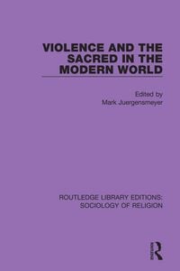 Produktbild: Violence and the Sacred in the Modern World
