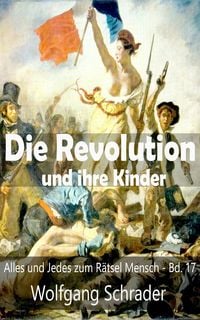 Produktbild: Die Revolution und ihre Kinder