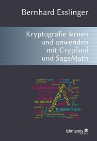 Produktbild: Das CrypTool-Buch: Kryptografie lernen und anwenden mit CrypTool und SageMath