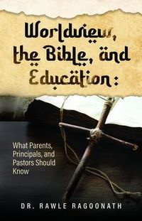 Produktbild: Worldview, the Bible, and Education