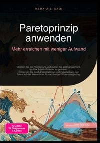 Produktbild: Paretoprinzip anwenden: Mehr erreichen mit weniger Aufwand