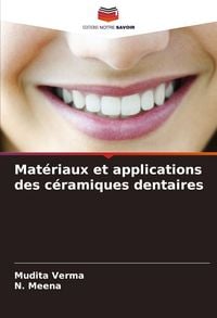 Produktbild: Mat&eacute;riaux et applications des c&eacute;ramiques dentaires