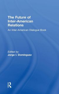 Produktbild: The Future of Inter-American Relations