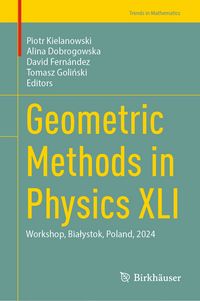 Produktbild: Geometric Methods in Physics XLI