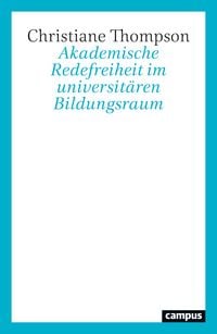 Produktbild: Akademische Redefreiheit im universit&auml;ren Bildungsraum