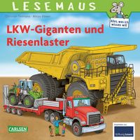 Bild vom Artikel LESEMAUS 159: LKW-Giganten und Riesenlaster vom Autor 