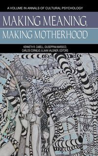 Produktbild: Making Meaning, Making Motherhood (HC)