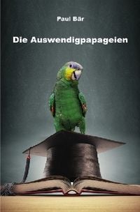 Produktbild: Die Auswendigpapageien