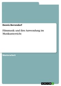 Produktbild: Filmmusik und ihre Anwendung im Musikunterricht