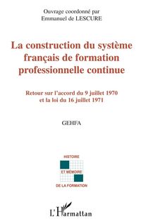 Produktbild: La construction du syst&egrave;me fran&ccedil;ais de formation professionnelle continue