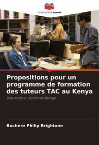 Produktbild: Propositions pour un programme de formation des tuteurs TAC au Kenya