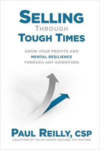 Produktbild: Selling Through Tough Times: Grow Your Profits and Mental Resilience Through Any Downturn
