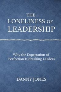 Produktbild: The Loneliness ofLeadership