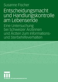 Produktbild: Entscheidungsmacht und Handlungskontrolle am Lebensende