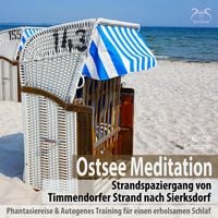 Produktbild: Ostsee Meditation: Phantasiereise von Timmendorfer Strand nach Sierksdorf