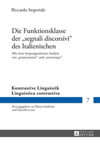 Produktbild: Die Funktionsklasse der &laquo;segnali discorsivi&raquo; des Italienischen