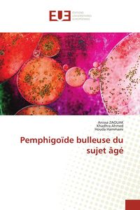 Produktbild: Pemphigo&iuml;de bulleuse du sujet &acirc;g&eacute;