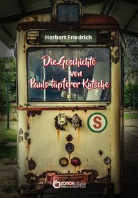 Produktbild: Die Geschichte von Pauls tapferer Kutsche