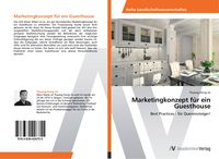 Produktbild: Marketingkonzept f&uuml;r ein Guesthouse
