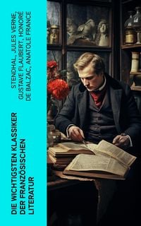 Produktbild: Die wichtigsten Klassiker der französischen Literatur