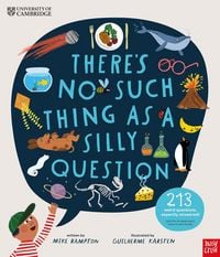 Produktbild: University of Cambridge: There's No Such Thing as a Silly Question