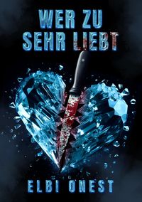 Produktbild: Wer zu sehr liebt