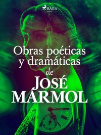 Produktbild: Obras po&eacute;ticas y dram&aacute;ticas de Jos&eacute; Marmol