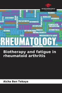 Produktbild: Biotherapy and fatigue in rheumatoid arthritis