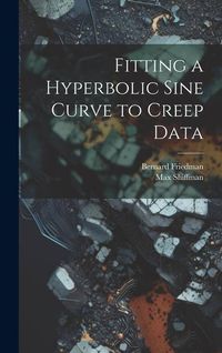 Produktbild: Fitting a Hyperbolic Sine Curve to Creep Data