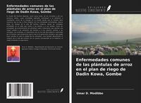 Produktbild: Enfermedades comunes de las pl&aacute;ntulas de arroz en el plan de riego de Dadin Kowa, Gombe