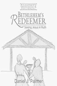 Produktbild: Bethlehem's Redeemer Learner's Workbook and Journal