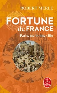 Produktbild: Paris, ma bonne ville (Fortune de France, Tome 3)