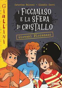 Produktbild: I Ficcanaso e la sfera di cristallo