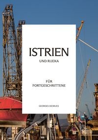 Produktbild: Istrien und Rijeka f&uuml;r Fortgeschrittene