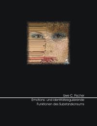 Produktbild: Emotions- und identit&auml;tsregulierende Funktionen des Substanzkonsums