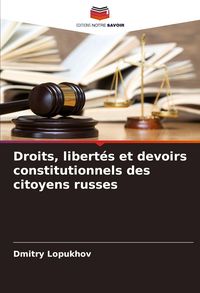 Produktbild: Droits, libert&eacute;s et devoirs constitutionnels des citoyens russes