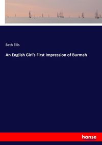 Produktbild: An English Girl's First Impression of Burmah