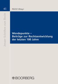Produktbild: Wendepunkte - Beitr&auml;ge zur Rechtsentwicklung der letzten 100 Jahre
