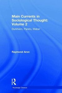 Produktbild: Raymond Aron: Main Currents in Sociological Thought: Volume