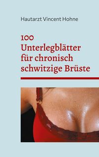 Produktbild: 100 Unterlegbl&auml;tter f&uuml;r chronisch schwitzige Br&uuml;ste