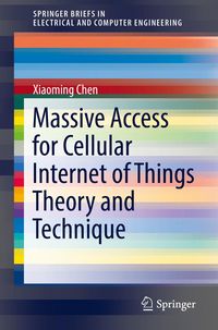 Produktbild: Massive Access for Cellular Internet of Things Theory and Technique