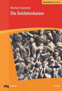 Bild vom Artikel Die Soldatenkaiser vom Autor Michael Sommer