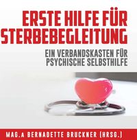 Produktbild: Erste Hilfe f&uuml;r Sterbebegleitung