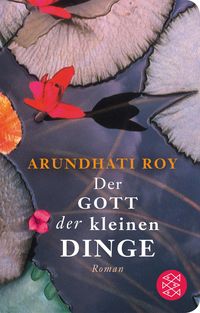 Bild vom Artikel Der Gott der kleinen Dinge vom Autor Arundhati Roy