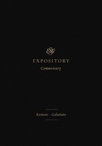 Produktbild: ESV Expository Commentary - Romans-Galatians (Volume 10)