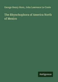 Produktbild: The Rhynchophora of America North of Mexico